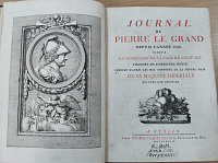 ㅤJournal de Pierre le Grand: depuis l'année 1698 jusqu'à la conclusion de la paix de Neustadt …